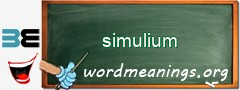 WordMeaning blackboard for simulium